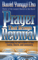 David Yonggi Cho - Prayer that Brings Revival (1).pdf